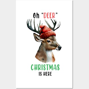 Oh Deer Christmas is here Posters and Art